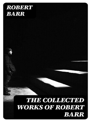 cover image of The Collected Works of Robert Barr
